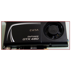 EVGA GTX460 1G 开箱